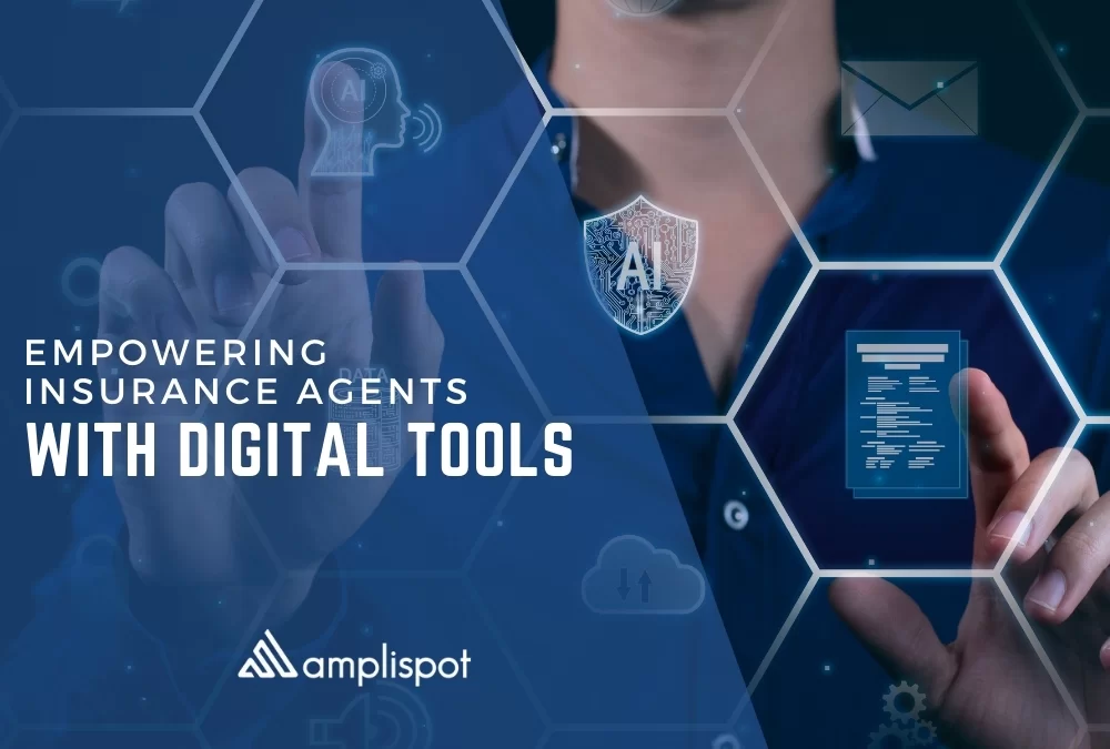 Empowering Insurance Agents with Digital Tools