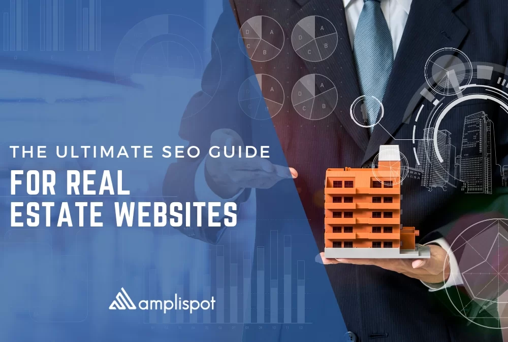 The Ultimate SEO Guide for Real Estate Websites