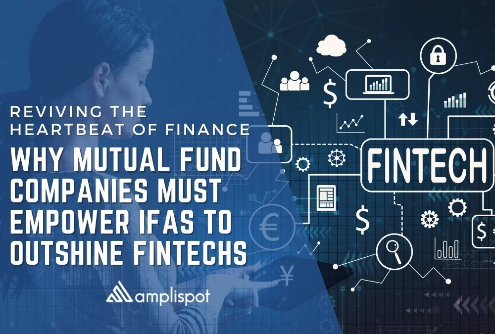 Reviving the Heartbeat of Finance: Why Mutual Fund Companies Must Empower IFAs to Outshine FinTechs