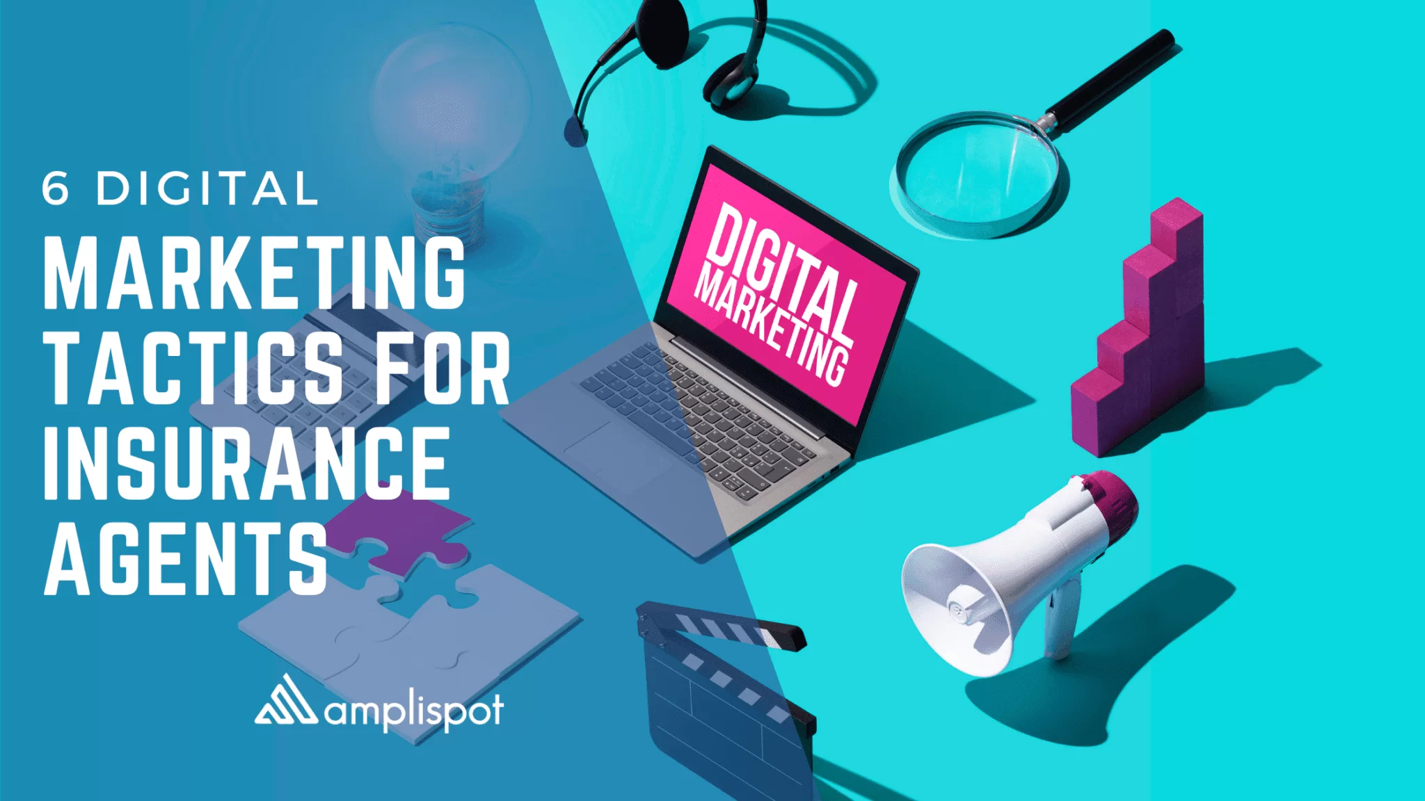 6 Digital Marketing Tactics for Insurance Agents