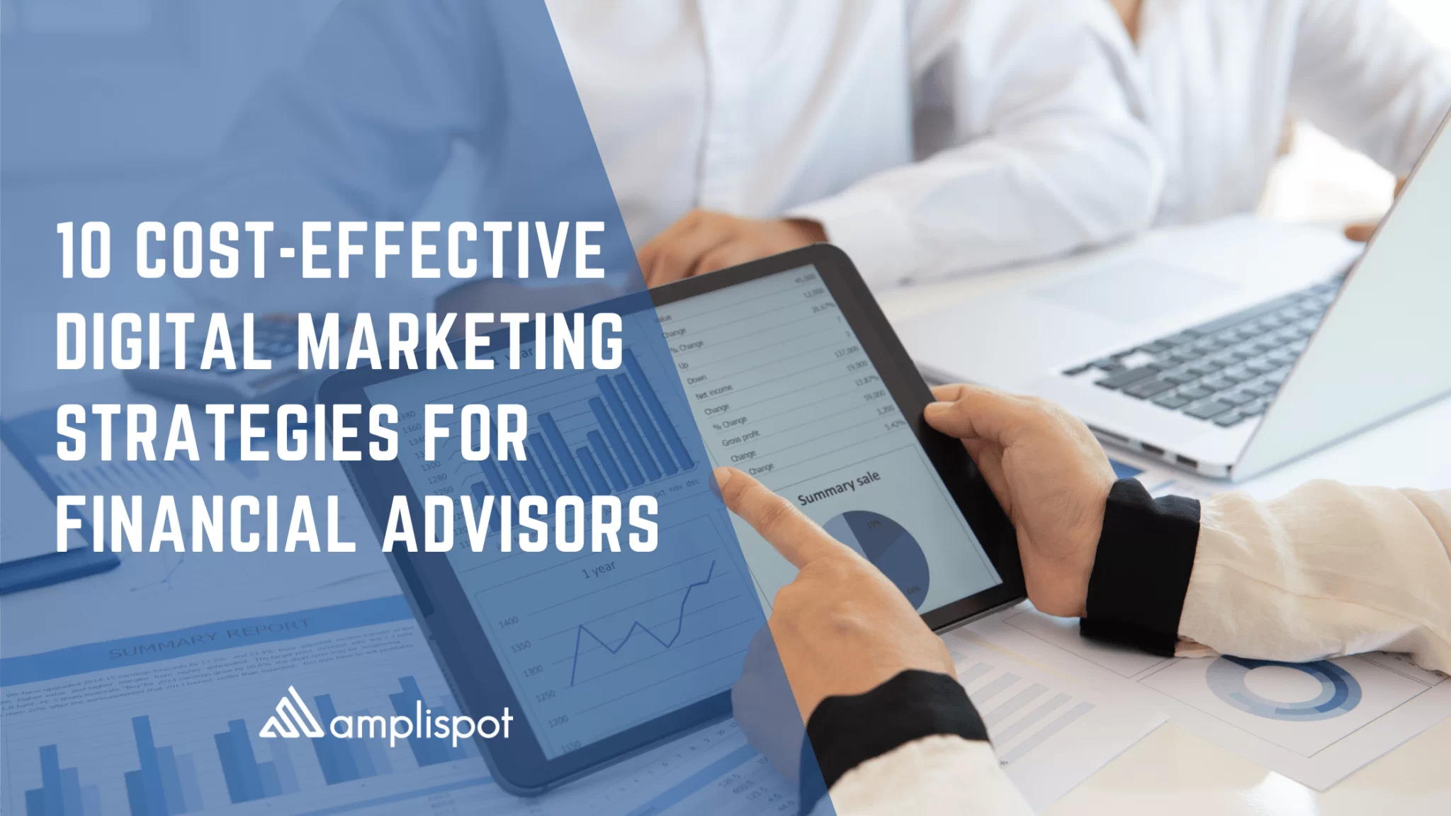 10 Super Digital Marketing Strategies For Financial Advisors