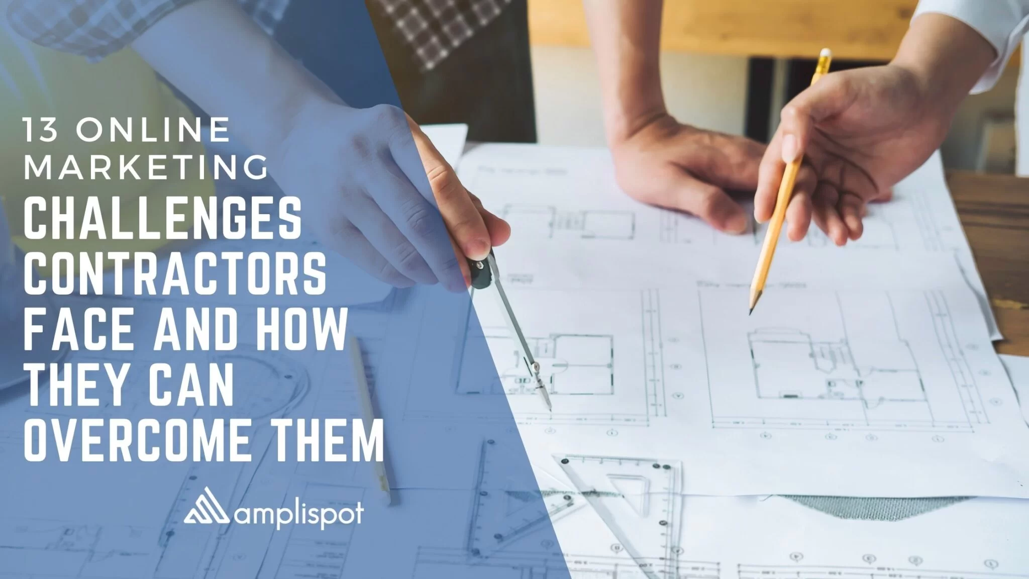 13 online marketing challenges contractors face and how they can overcome them