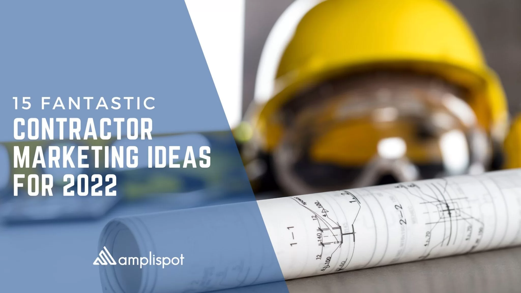 15 Fantastic Contractor Marketing Ideas for 2022
