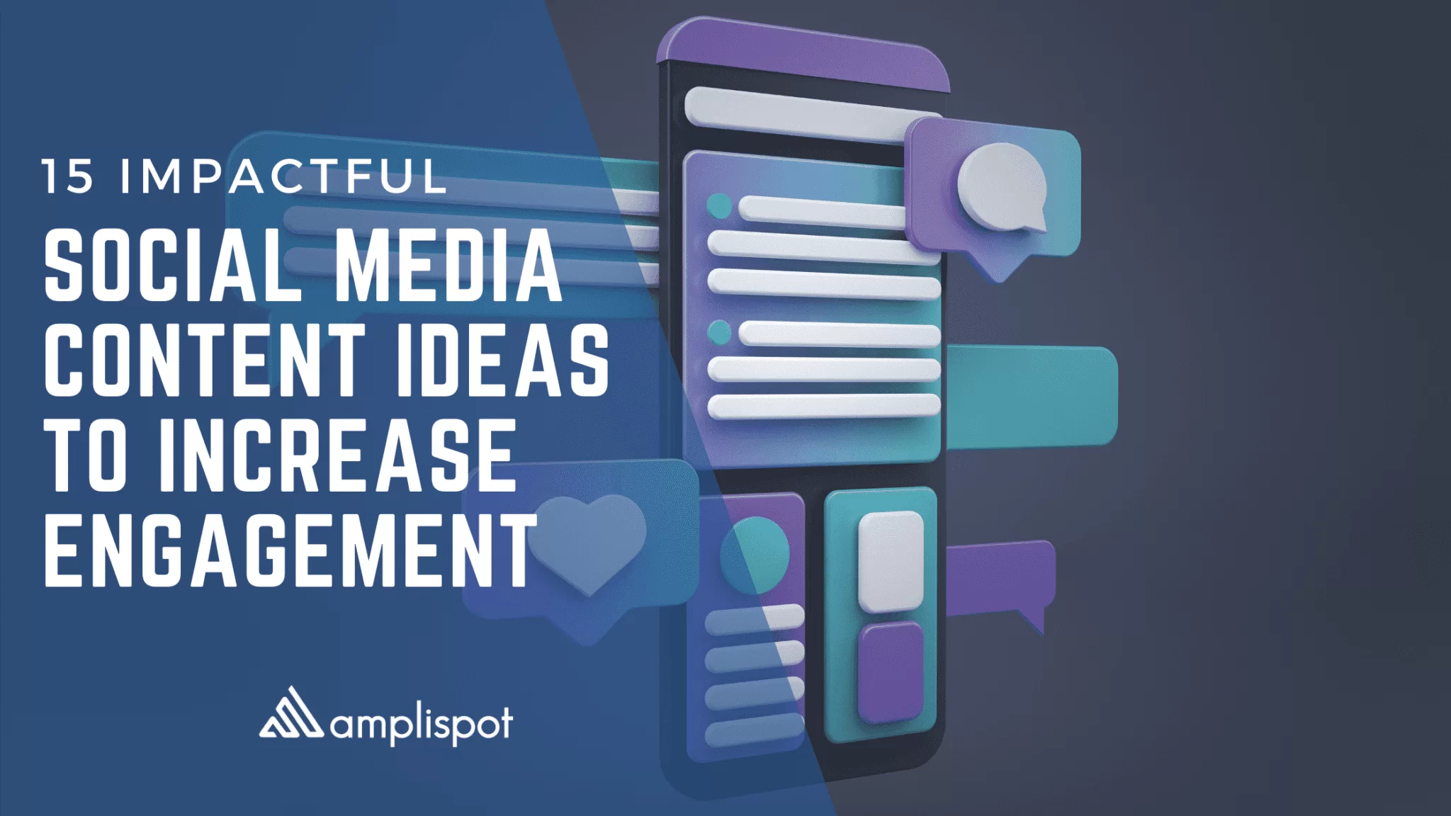 15 Impactful Social Media Content Ideas to Increase Engagement