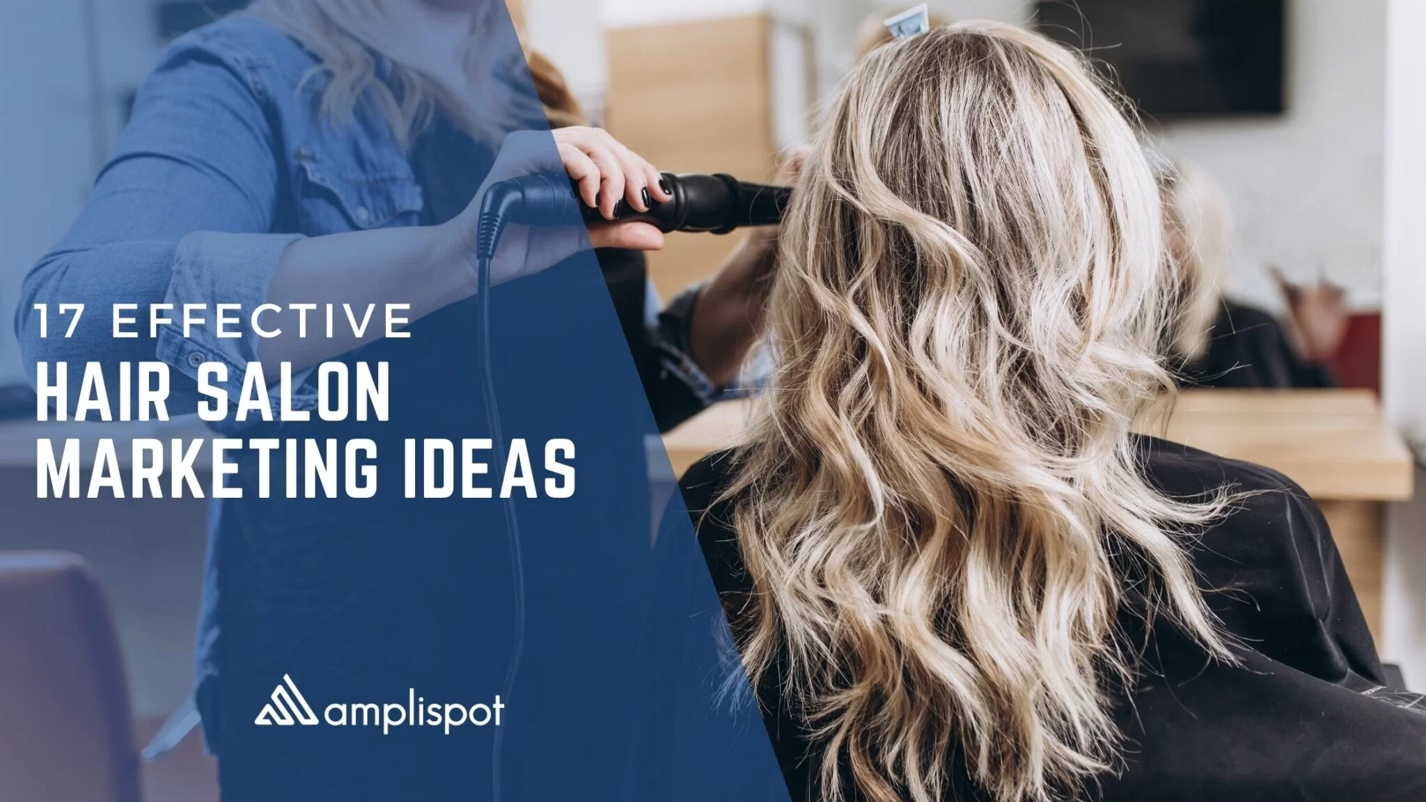 17 Effective Hair Salon Marketing Ideas