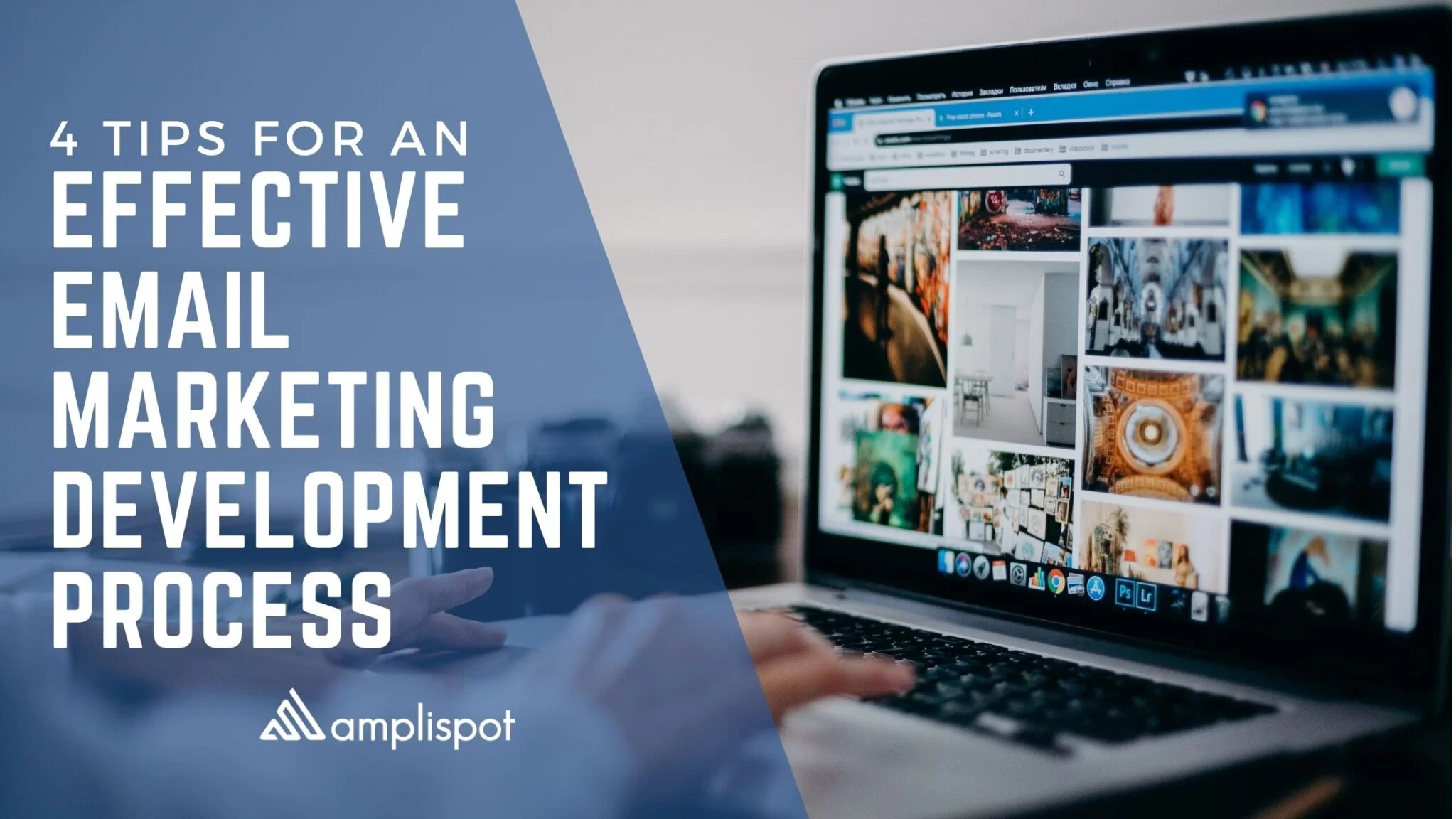 4 Tips For An Effective Email Marketing Development Process