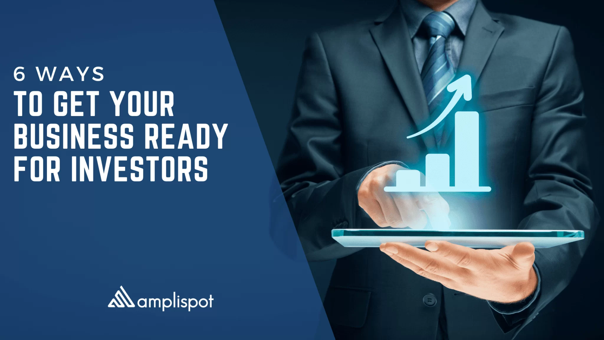 6 Ways to Get Your Business Ready for Investors