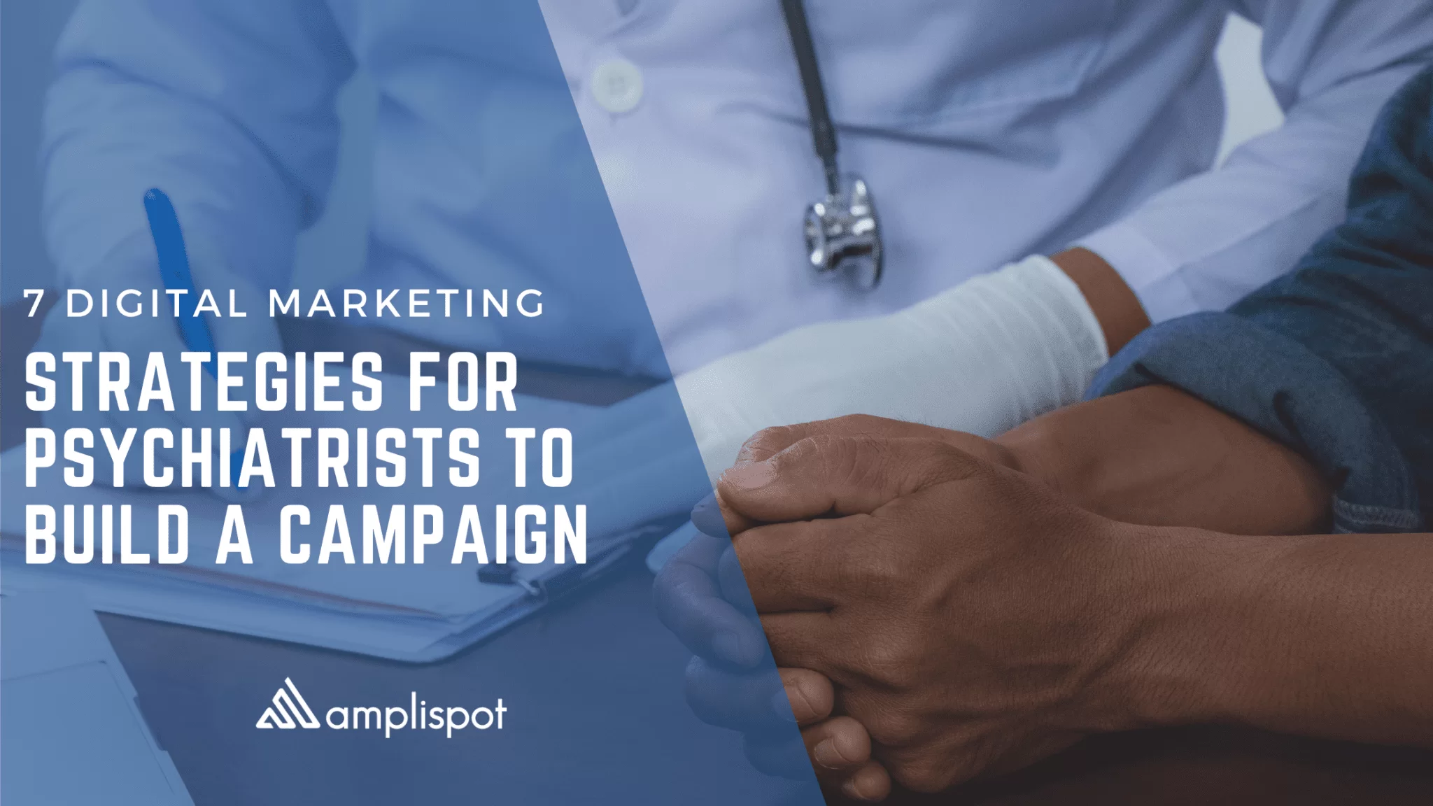 7 Digital Marketing Strategies for Psychiatrists to build a Campaign