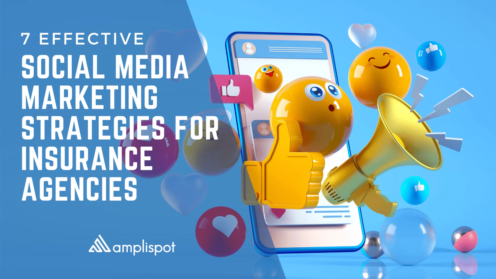 7 Effective Social Media Marketing Strategies for Insurance Agencies