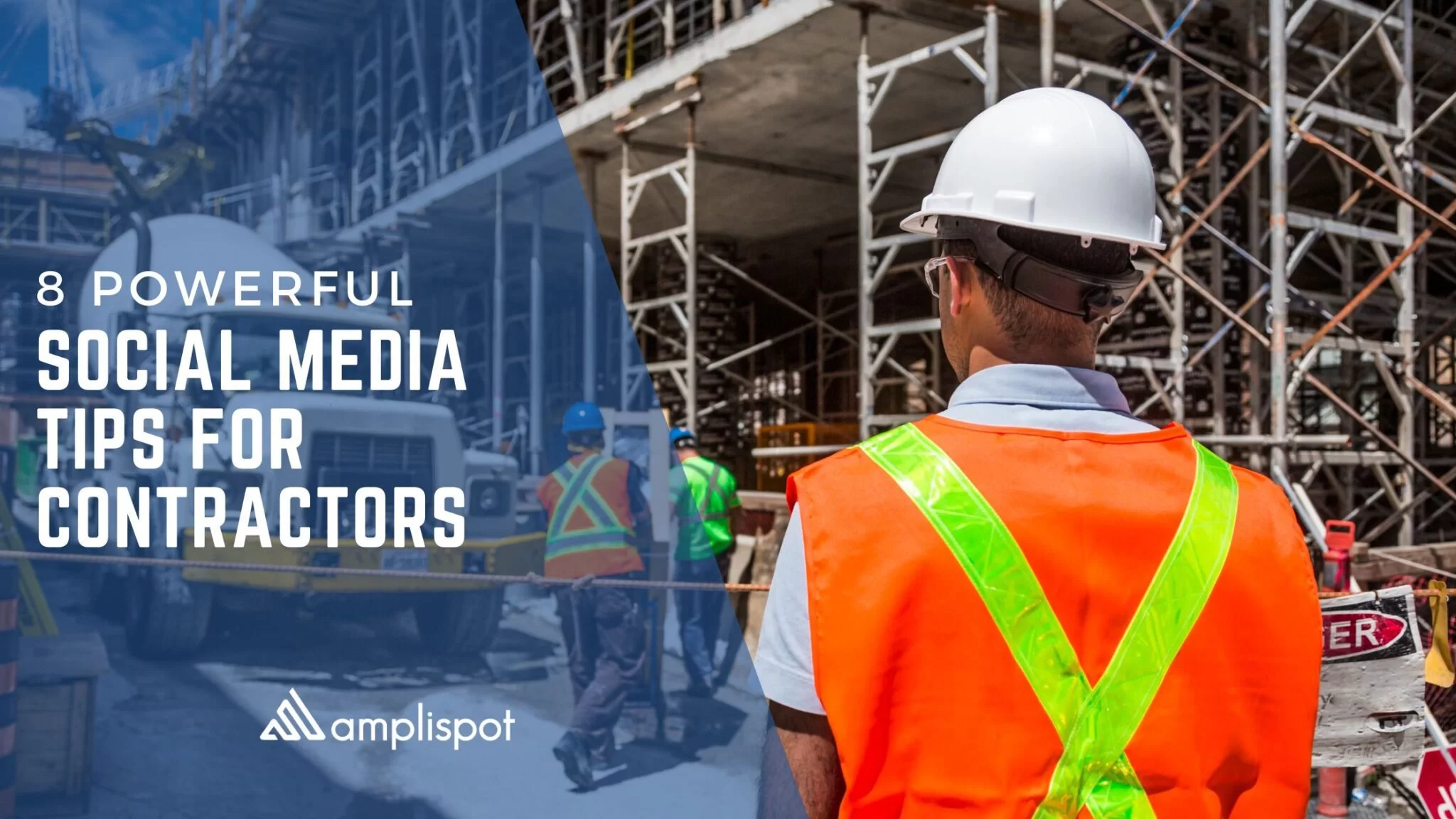 8 Powerful Social Media Tips For Contractors