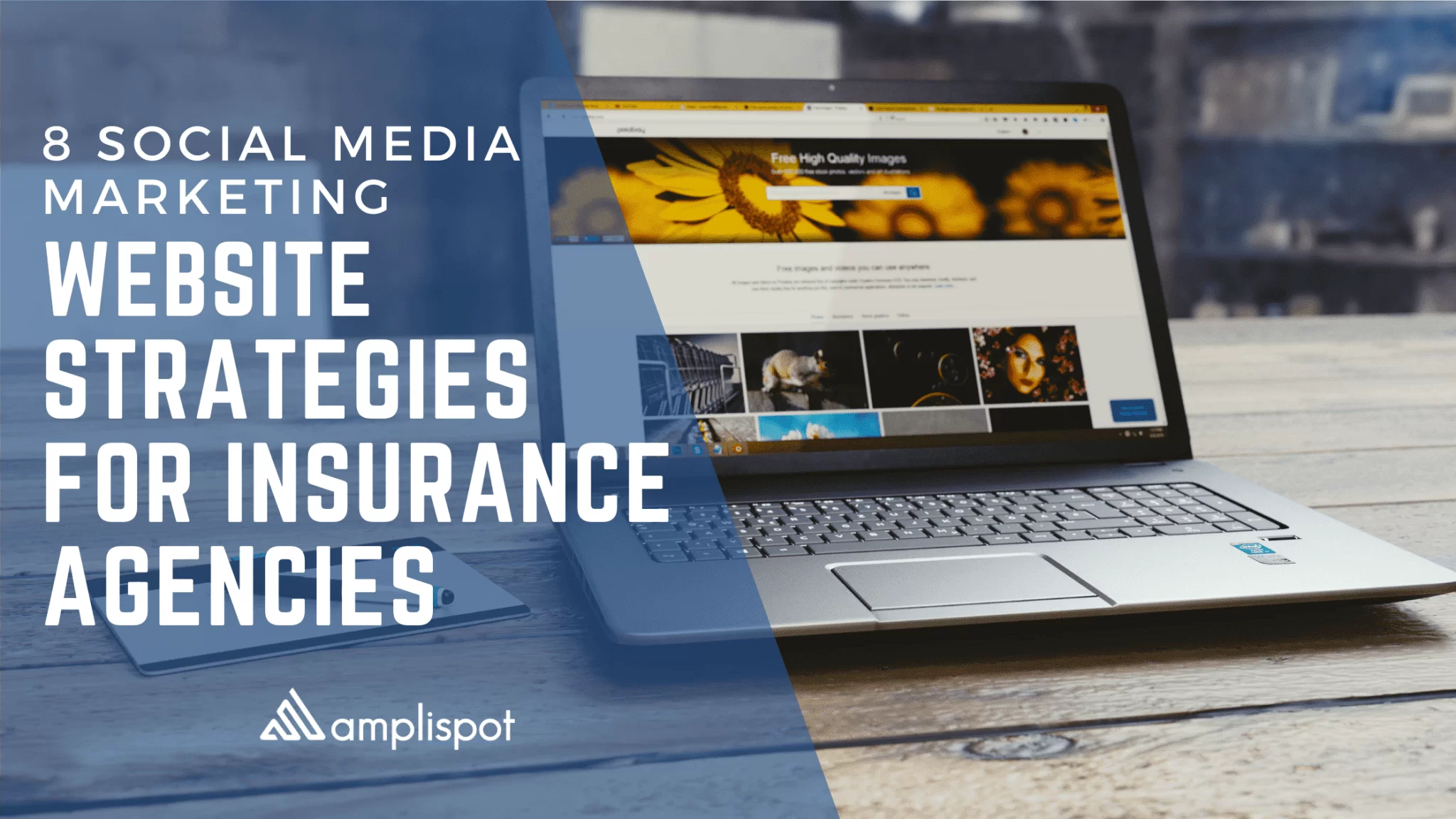 8 Social Media Marketing Strategies for Insurance Agencies