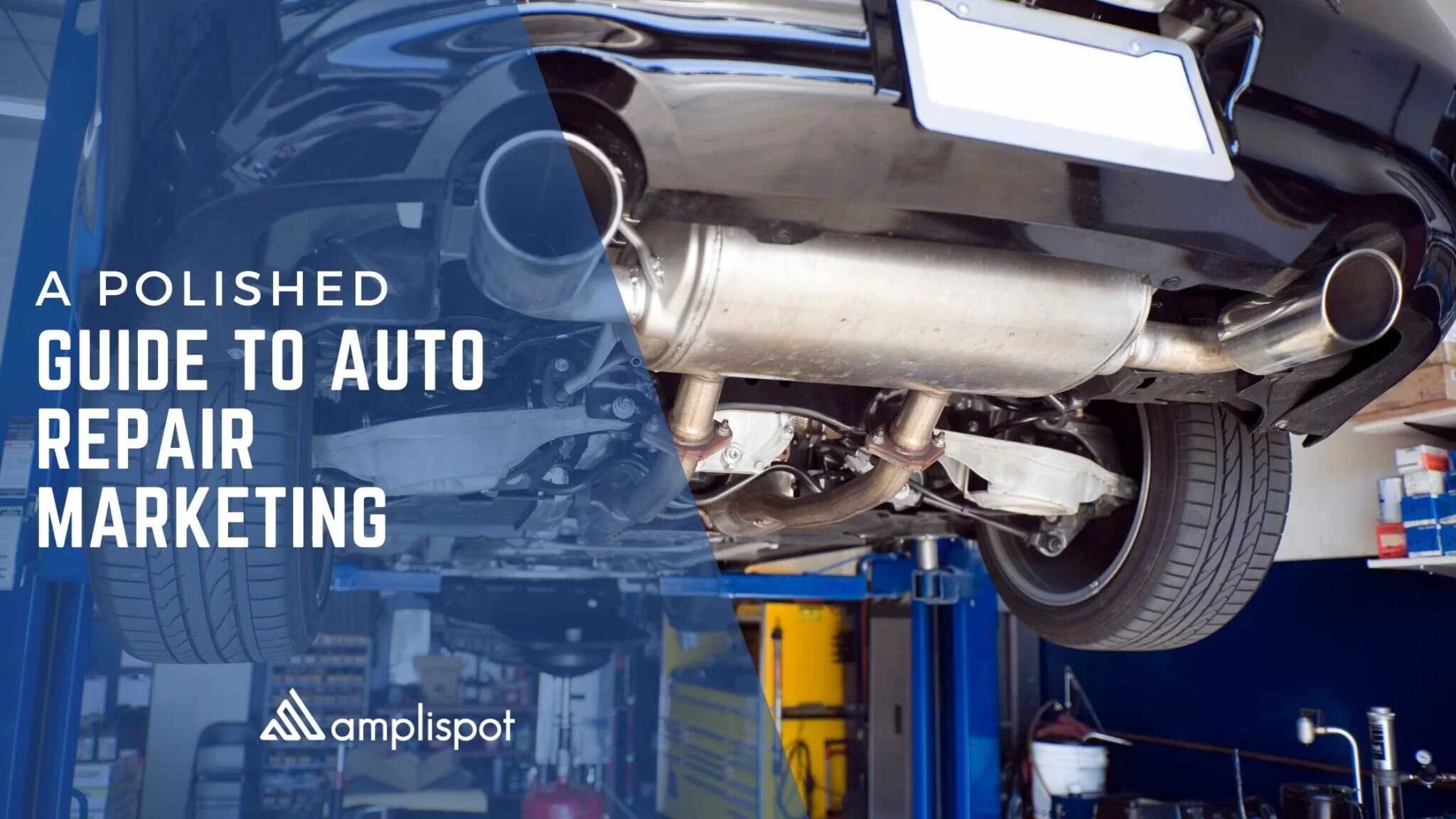 A Polished Guide To Auto Repair Marketing