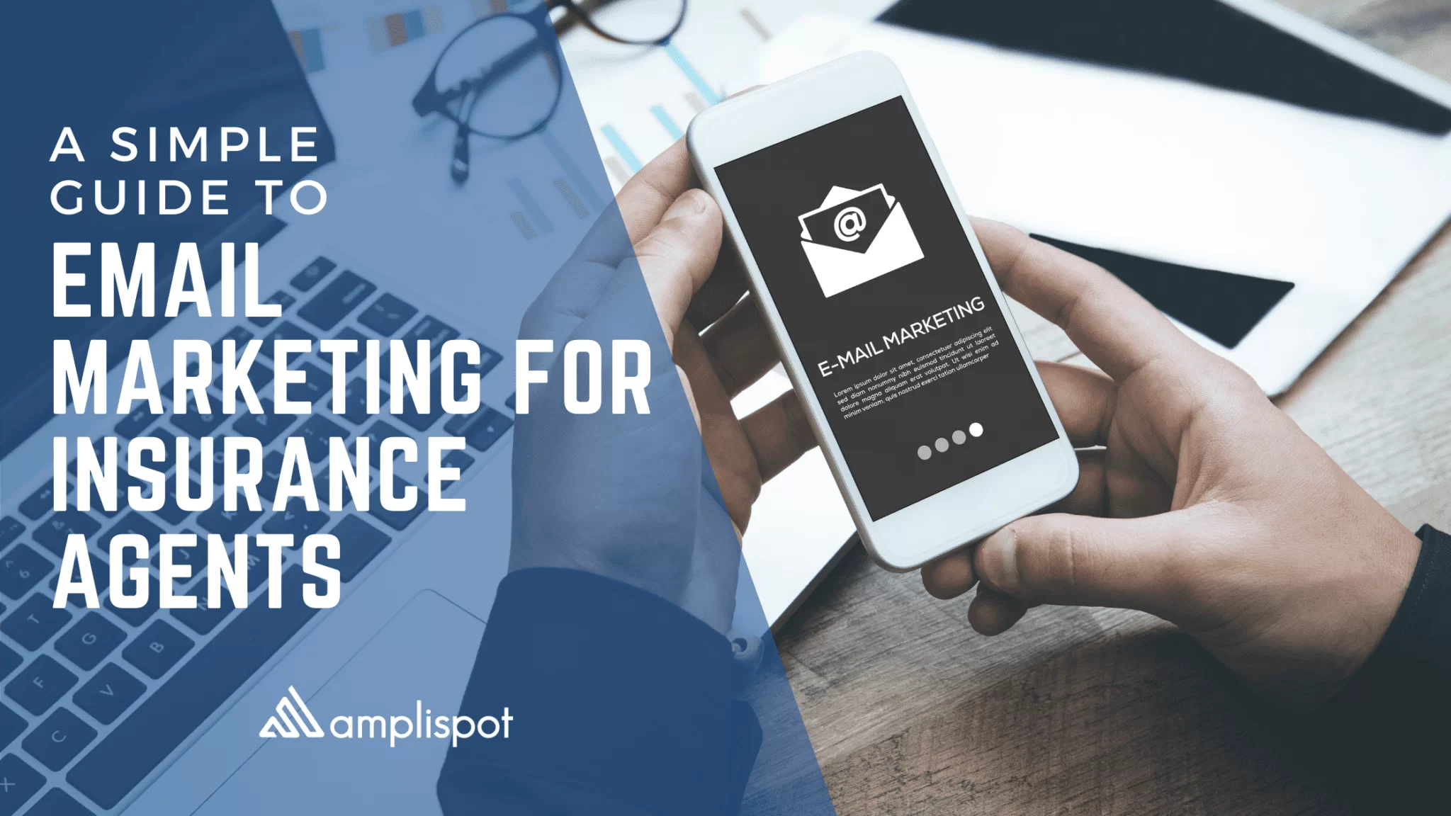 A Simple Guide to Email Marketing for Insurance Agents
