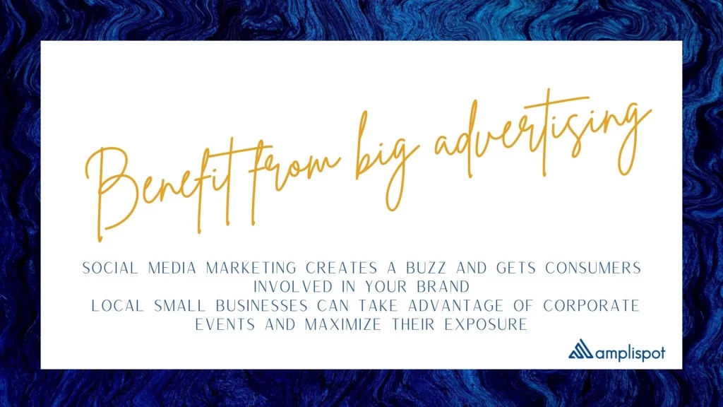 Benefit from big advertising