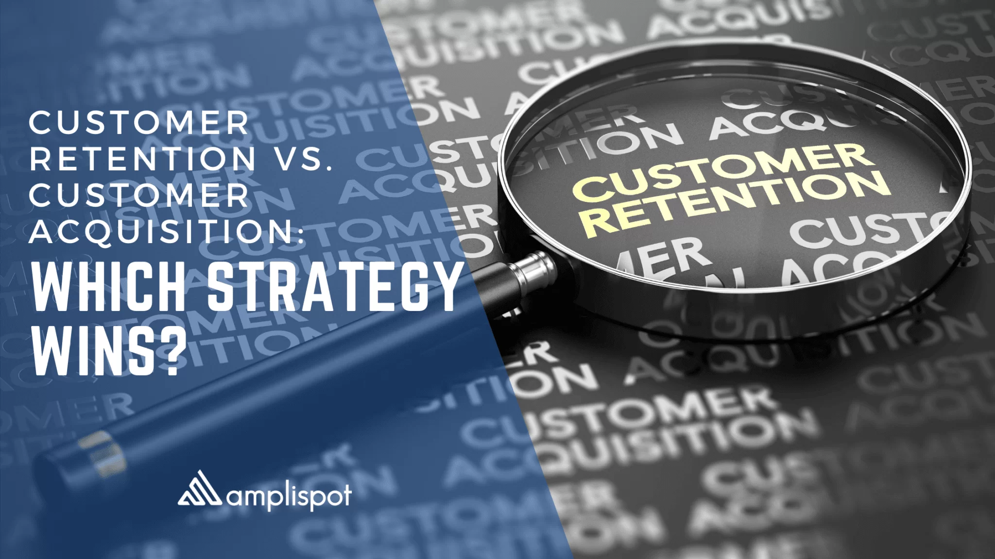 Customer Retention vs. Customer Acquisition: Which Strategy Wins?