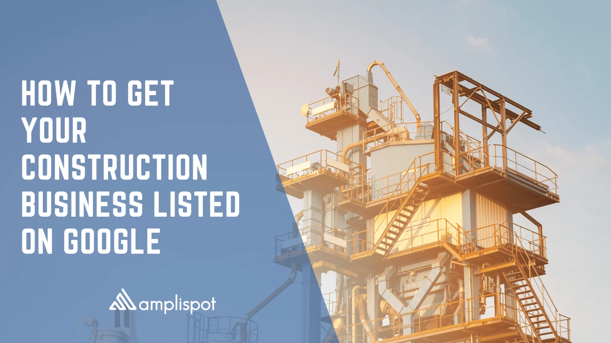 How To Get Your Construction Business Listed On Google