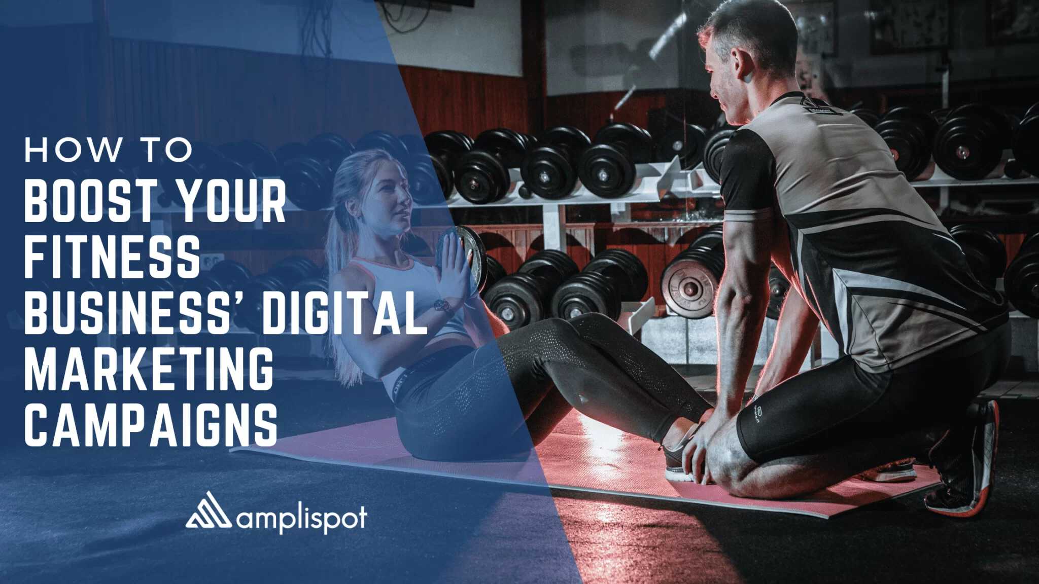 How to Boost Your Fitness Business's Digital Marketing Campaigns
