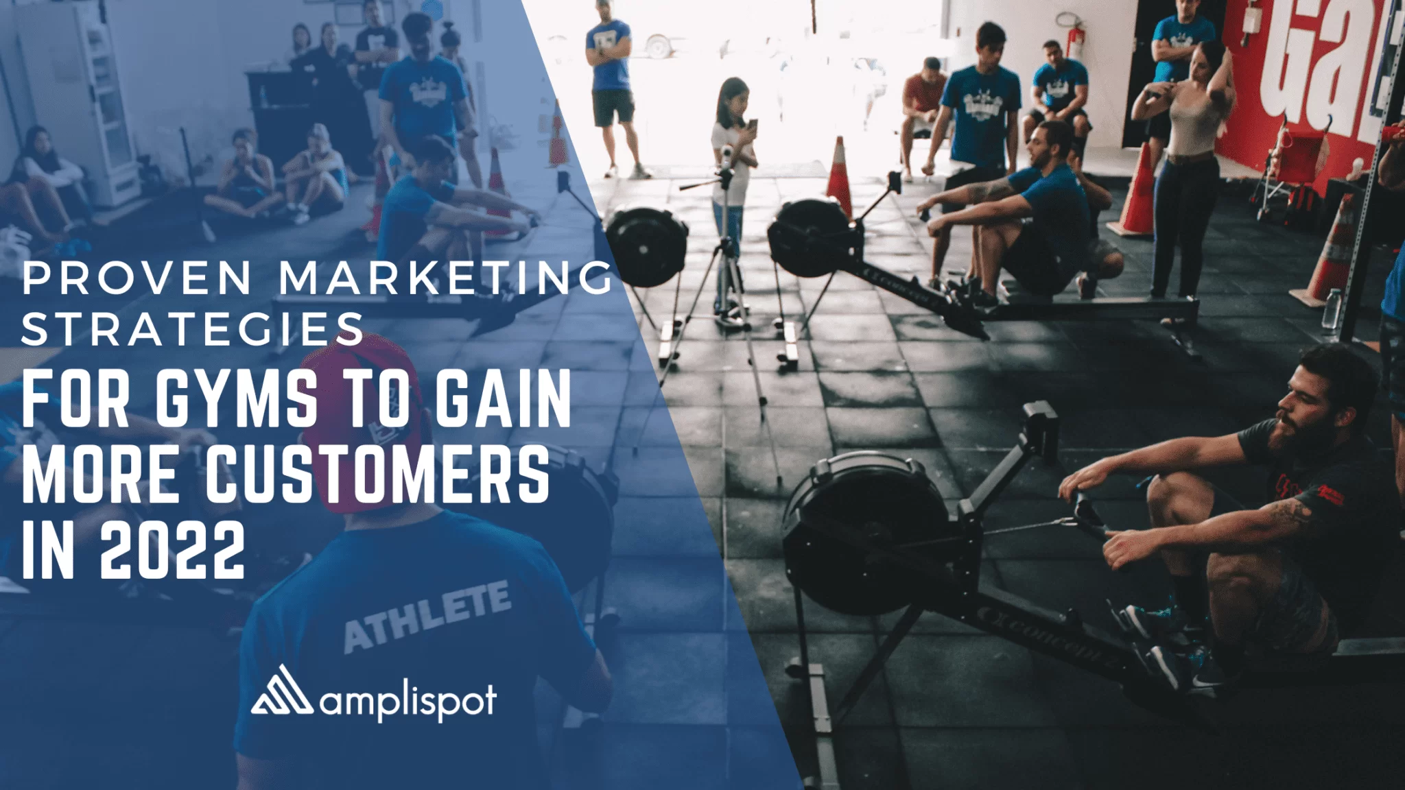 Proven Marketing Strategies For Gyms to Gain More Customers In 2022