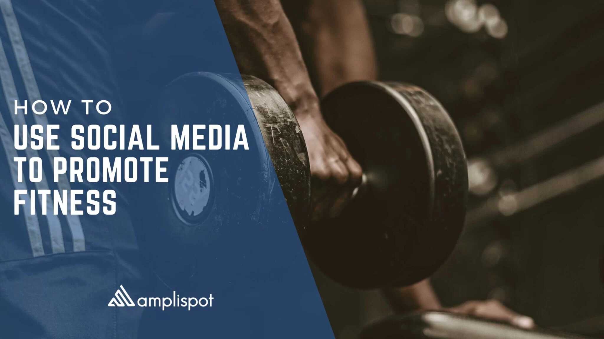 How to Use Social Media to Promote Fitness