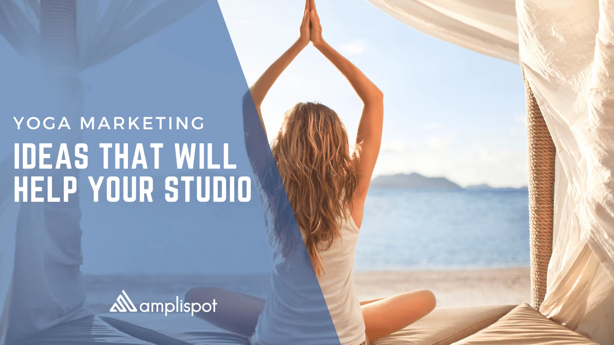 Yoga Marketing Ideas That Will Help Your Studio